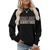 HIQUPN Mom Sweatshirt Women Funny Winter Sweatshirts Probably Hungry Likely Sleepy Always Clod Long Sleeve Pullovers Top