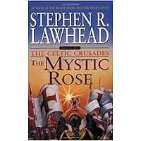 The Mystic Rose: The Celtic Crusades: Book III