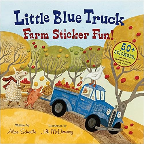 Little Blue Truck Farm Sticker Fun!, by Alice Schertle Little Blue Truck Farm Sticker Fun!, by Alice Schertle