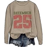 CIVIZILUX December 25 Sweatshirt Vintage Christmas Sweatshirt Christmas Sweatshirts