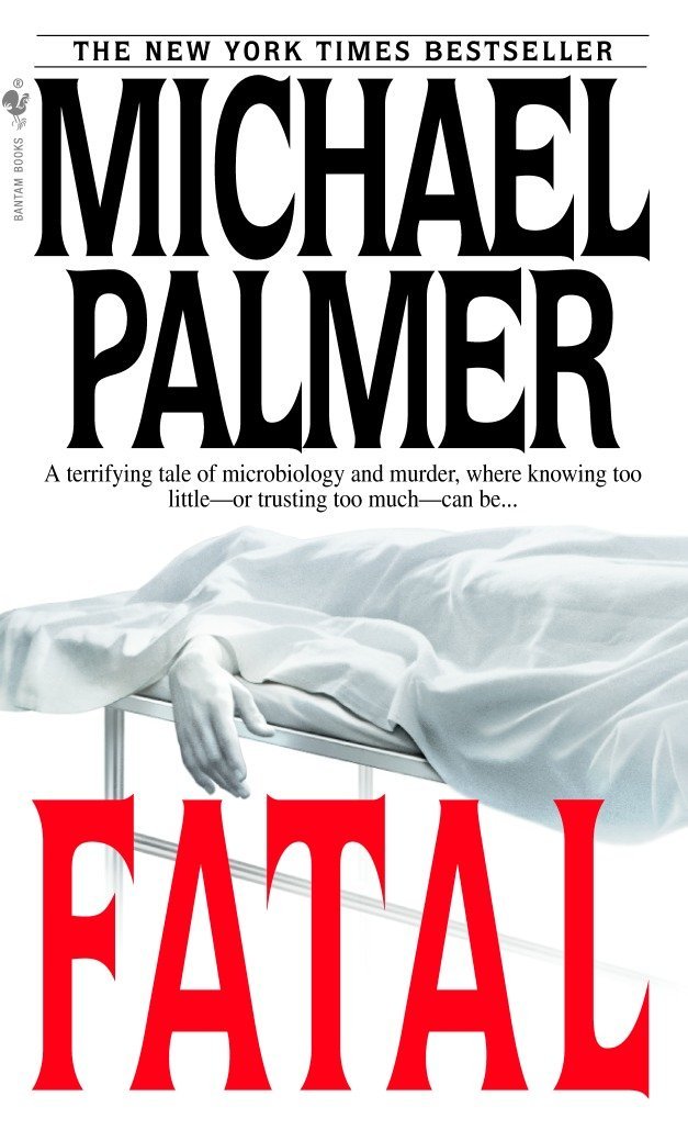 Fatal A Novel Palmer Michael 9780553583618 Amazon Com Books