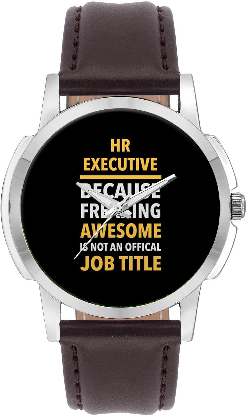 Wrist Watch for Men - Hr Executive Because Freaking Awesome is Not and Official Job Title | Gift for HR Executive - Analog Men's and Boy's Unique Quartz Leather Band Round Designer dial Watch