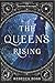 The Queen's Rising (The Queen's Rising, 1)