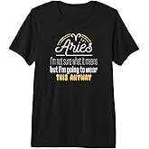 Zodiac Sign Aries Saying Horoscope Astrology Humour Fun Premium Tri-Blend T-Shirt