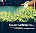 Systèmes vivants et paysage: Technologies et matériaux évolutifs pour l'architecture du paysage ( by Liat Margolis, Alexander Robinson