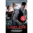 Lawless: A Novel Based on a True Story