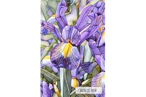 Iris Address Book: Small Purple Iris Telephone Address Book for Women - Small Purse Size Address Book (4 x 6) - With Printed Alphabetical Tabs on ... Telephone Number, Email Address and Notes