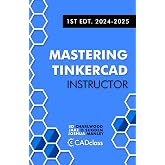 Mastering Tinkercad Instructor