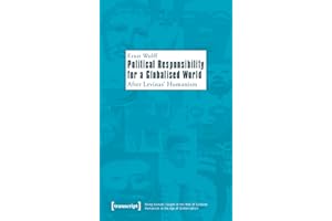 Political Responsibility for a Globalised World: After Levinas' Humanism