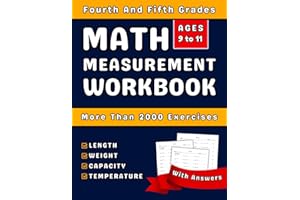 Measurement Workbook For Grades 4-5 Length, Weight, Capacity And Temperature: 4th And 5th Math Practice Workbook For Kids (Ag