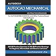 AUTOCAD MECHANICAL: 400 Practice Drawings For AUTOCAD MECHANICAL and Other Feature-Based 3D Modeling Software