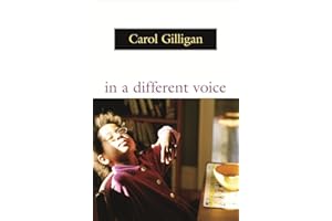 In a Different Voice: Psychological Theory and Women's Development