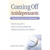 Coming Off Antidepressants: Successful Use and Safe Withdrawal