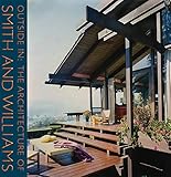 Outside In: The Architecture of Smith and Williams by Jocelyn Gibbs, Debi Howell-Ardila