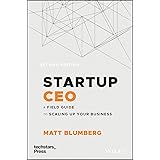 Startup CEO: A Field Guide to Scaling Up Your Business (Techstars)
