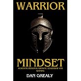 Warrior Mindset: Achieving Personal Growth, Leadership and Winning