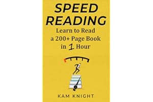 Speed Reading: Learn to Read a 200+ Page Book in 1 Hour