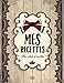 Mes Recettes: Mon cahier de recettes: (8,5x11 pouces / ca. A4) (French Edition) by Mes Cahiers Chéris