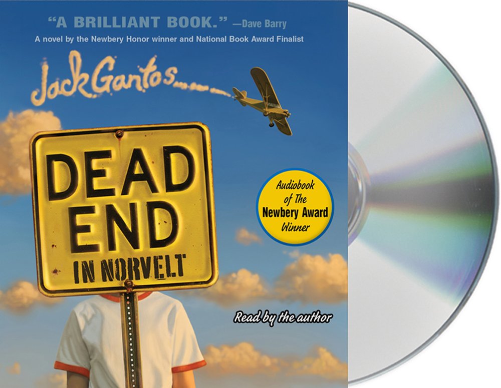 Amazon Com Dead End In Norvelt Norvelt Series 1 9781427213563 Gantos Jack Gantos Jack Books