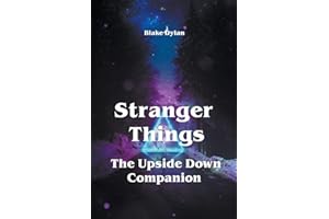 Stranger Things - The Upside Down Companion