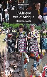 L' Afrique vue d'Afrique