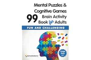 Brain Activity Book for Adults with a Variety of Mental Puzzles & Cognitive Games: 99 Fun and Challenging Exercises to Improve Memory and Keep Your Brain Strong – Large Print, Vol 1