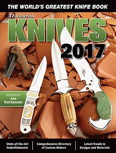 Knives 2017 37th Edition: The World’s Greatest Knife Book