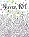 Nurse 101 A Snarky, Sweary, Hilarious Adult Coloring Book: A Kit of Coloring Quotes for Nurses (Adult Coloring Books) (Volume 4) by Peaceful Mind Adult Coloring Books