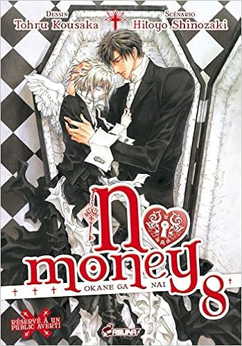 No Money T08 No Money 8 French Edition Tohru Kousaka Hitoyo Shinozaki 9782820301819 Amazon Com Books