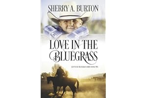 Love in the Bluegrass (Kentucky Bluegrass Series)