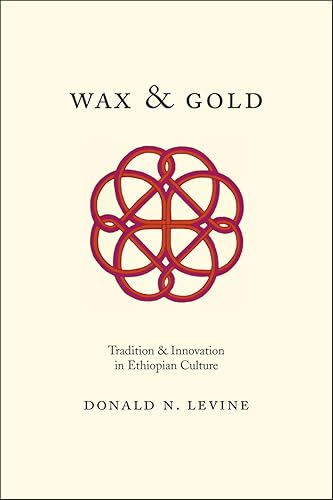 Download Wax and Gold: Tradition and Innovation in Ethiopian Culture PDF