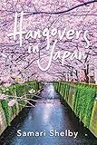Hangovers in Japan by Samari Shelby