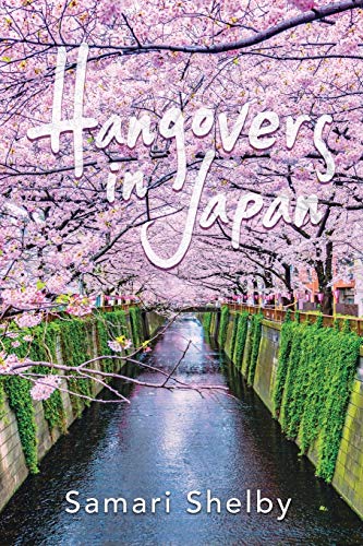 Hangovers in Japan by Samari Shelby