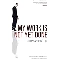 Amazon.com: My Work Is Not Yet Done: 9780753516881: Ligotti, Thomas: Books