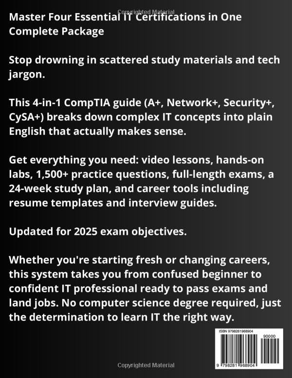 CompTIA A+, Network+, Security+ & CySA+ Exam Prep (4-in-1): The Most Complete and Powerful Guide [VIDEO & AUDIO +LABS + FULL-LENGHT TESTS + CAREER & RESUME GUIDE + 24 WEEKLY DRILLS & EXAM SIMULATOR]] CompTIA A+, Network+, Security+ & CySA+ Exam Prep (4-in-1): The Most Complete and Powerful Guide [VIDEO & AUDIO +LABS + FULL-LENGHT TESTS + CAREER & RESUME GUIDE + 24 WEEKLY DRILLS & EXAM SIMULATOR]] 