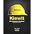Kiewit: An Uncommon Company