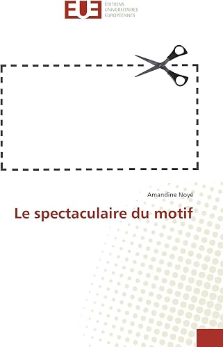 Download Le spectaculaire du motif PDF