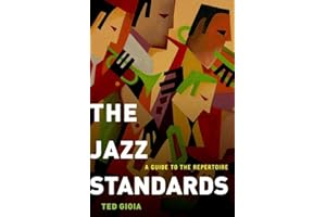 The Jazz Standards: A Guide to the Repertoire