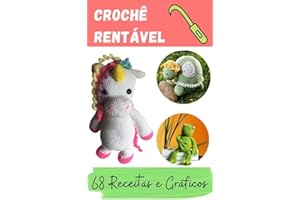 Crochê Rentável: 68 Receitas e Gráficos (Portuguese Edition)