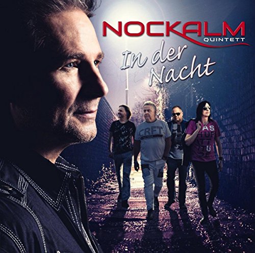 Nockalm Quintett - In Der Nacht - Zortam Music