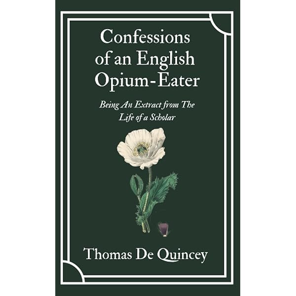 Amazon.com: Confessions of an English Opium-Eater: 9781551114354