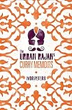 The Urban Rajah's Curry Memoirs by