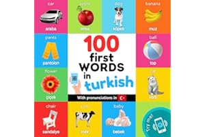 100 first words in turkish: Bilingual picture book for kids: english / turkish with pronunciations