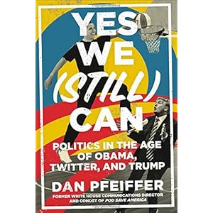 Yes We (Still) Can: Politics in the Age of Obama, Twitter, and Trump