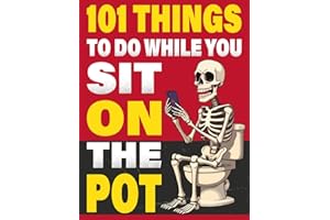 101 Things to Do While You Sit On The Pot: The Ultimate Bathroom Activity Book for Men with Funny Dad Jokes, Quizzes, Sudoku,