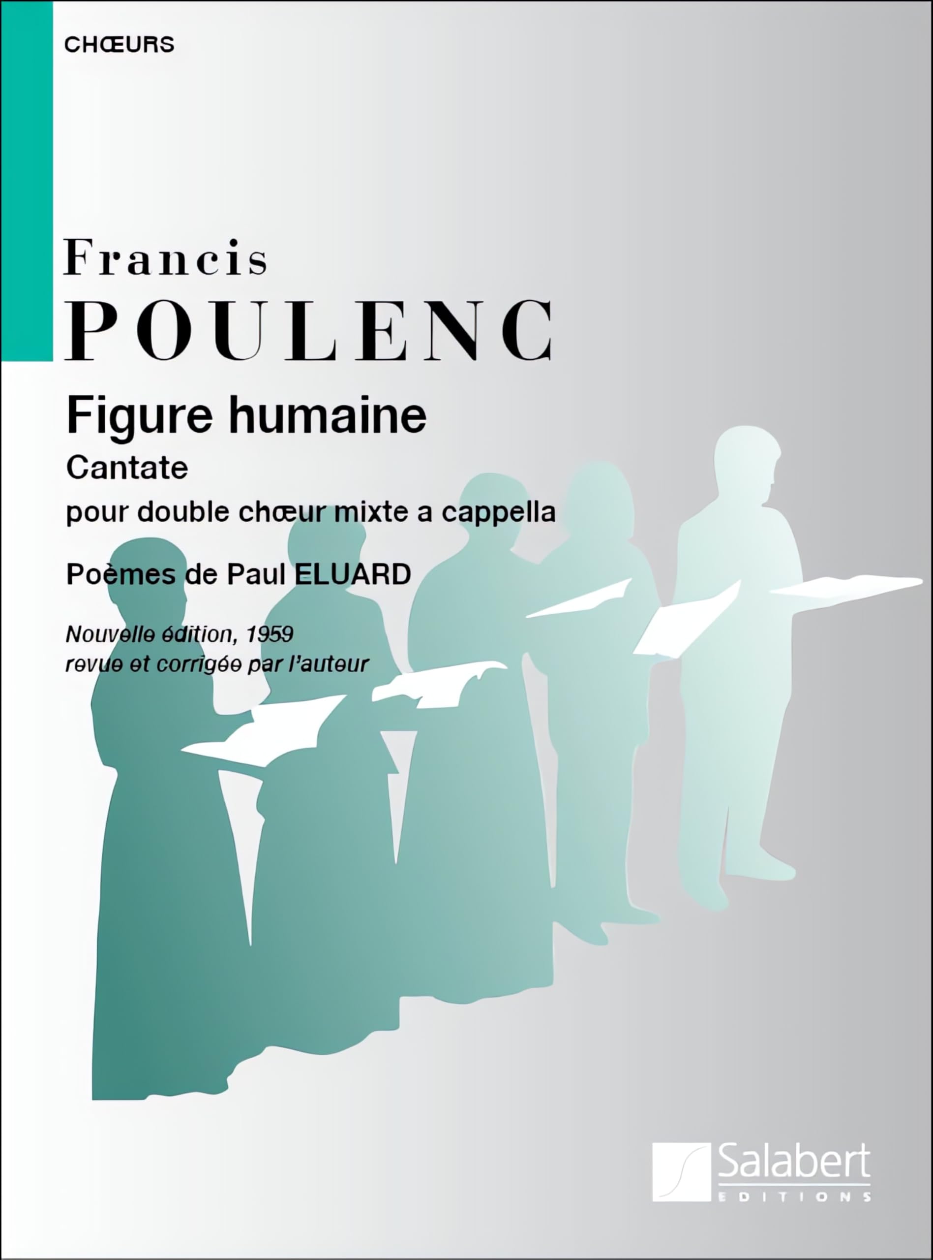 Figure Humaine. Mixed Choir A Cappella. Part: Ssatbb