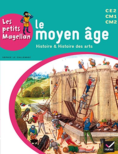 Le  moyen âge, histoire & histoire des arts