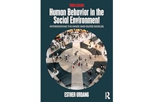Human Behavior in the Social Environment: Interweaving the Inner and Outer Worlds