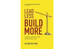 Lead Less, Build More: Creating Systems That Scale Without You