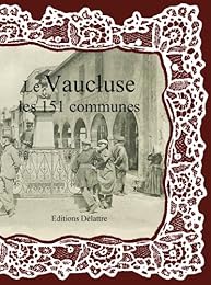Le  Vaucluse, les 151 communes